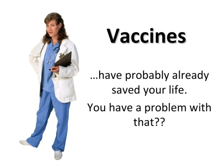 Vaccines!